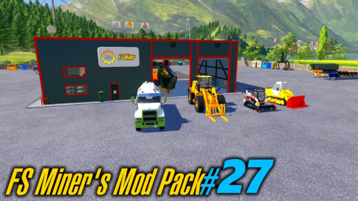 FS Miner's Mod Pack April-2024 #27