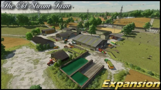THE OLD STREAM FARM EXPANSION V1.06